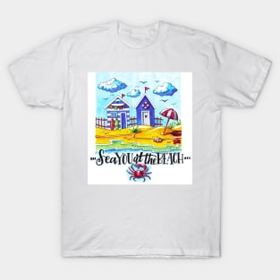 Sea you at the beach T-Shirt